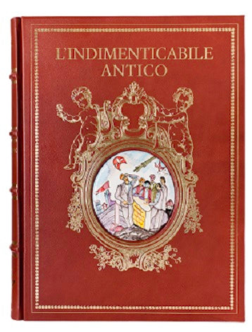 Toscana. L'indimenticabile antico - Ars Illuminandi