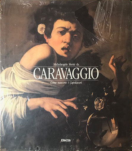 Caravaggio: How Masterpieces Are Made - Electa