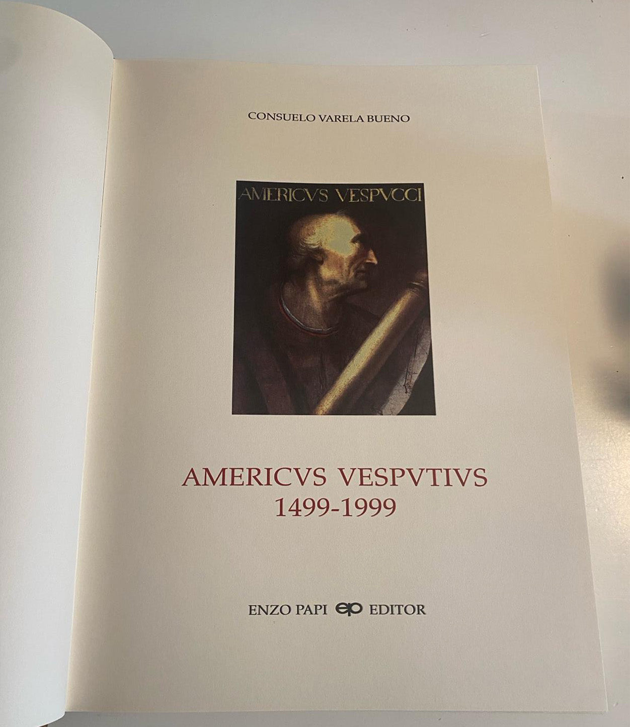 Amerigo Vespucci 1499-1999. V Centenario - Enzo Papi Editore (Trec Edizioni pregiate)