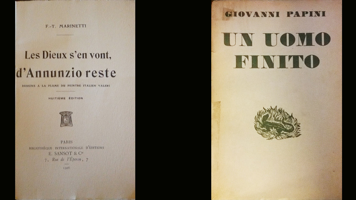 Papini - Un uomo finito e Marinetti - Les Dieux s'en vont, D'Annunzio rest