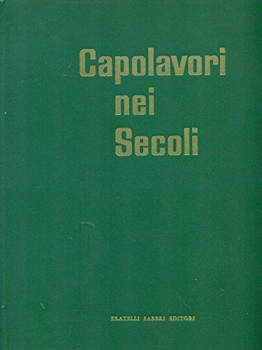 Capolavori nei Secoli - Fabbri Editori