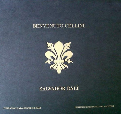 Vita di Benvenuto Cellini illustrata da Salvador Dalì - De Agostini