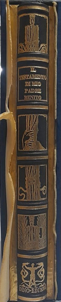 Il testamento di mio padre Benito - Dino Editore