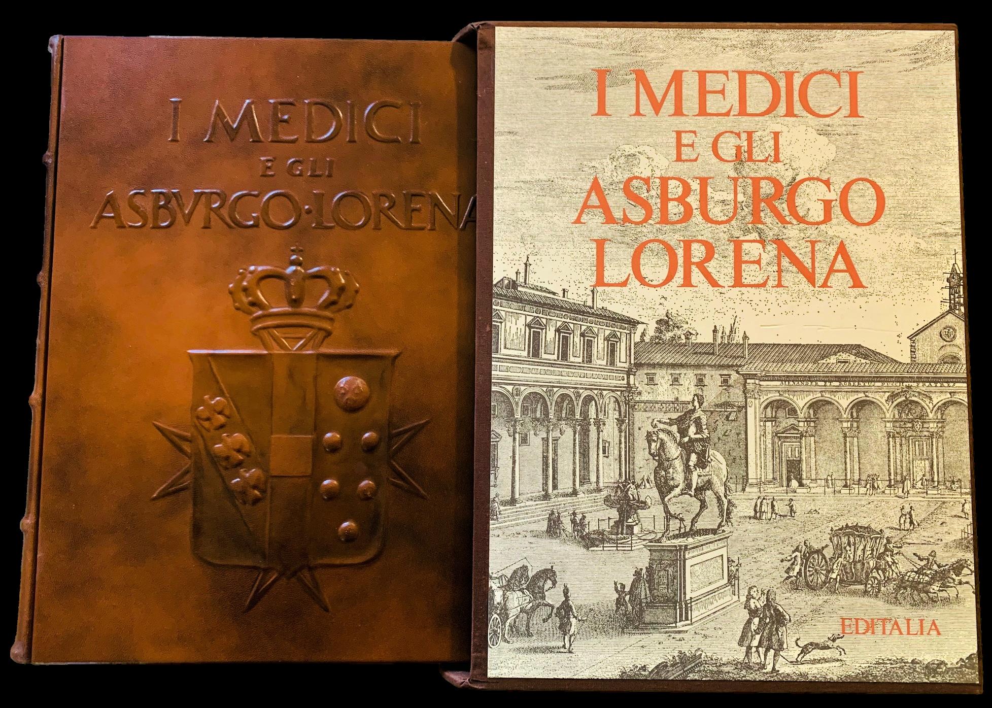 I Medici e gli Asburgo Lorena - Editalia