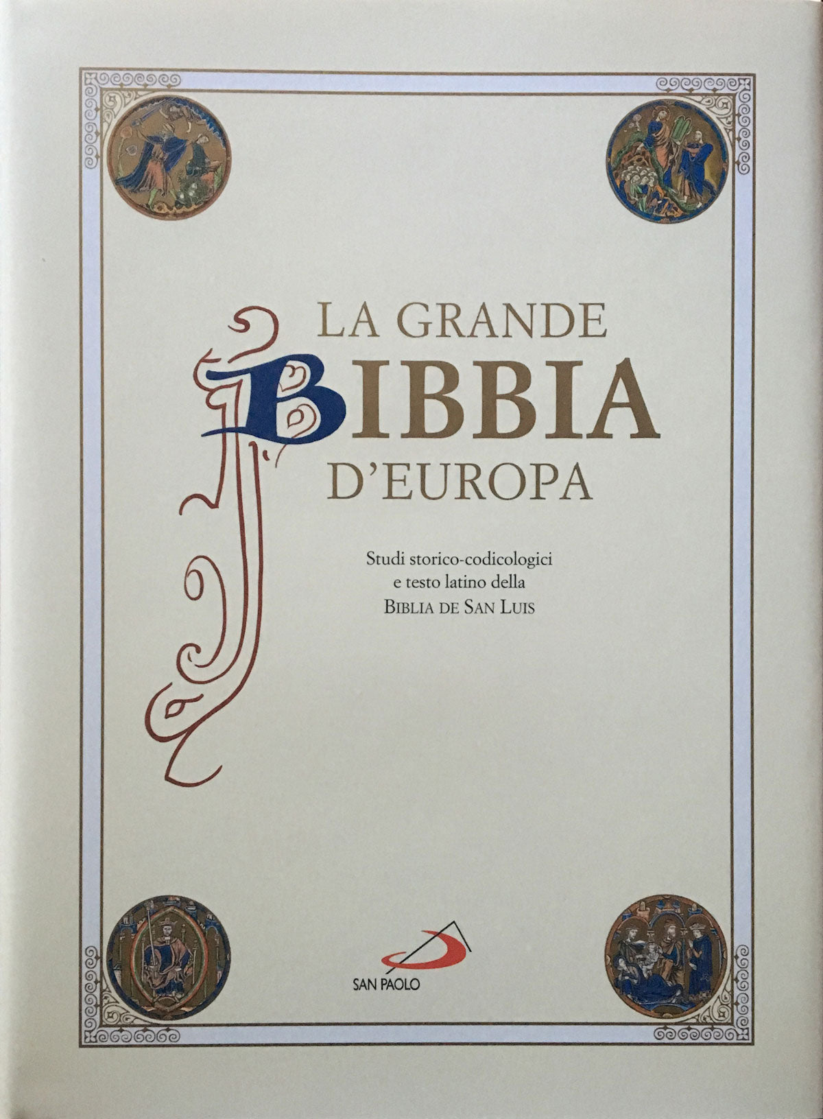 La grande Bibbia d'Europa - Saie Editrice