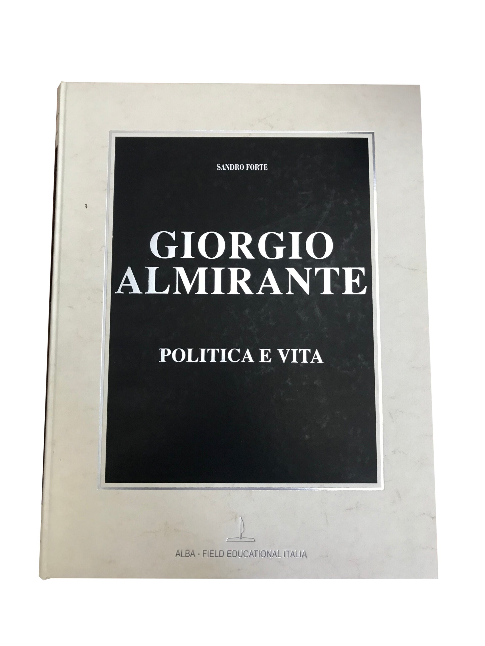 Alba Field - Giorgio Almirante