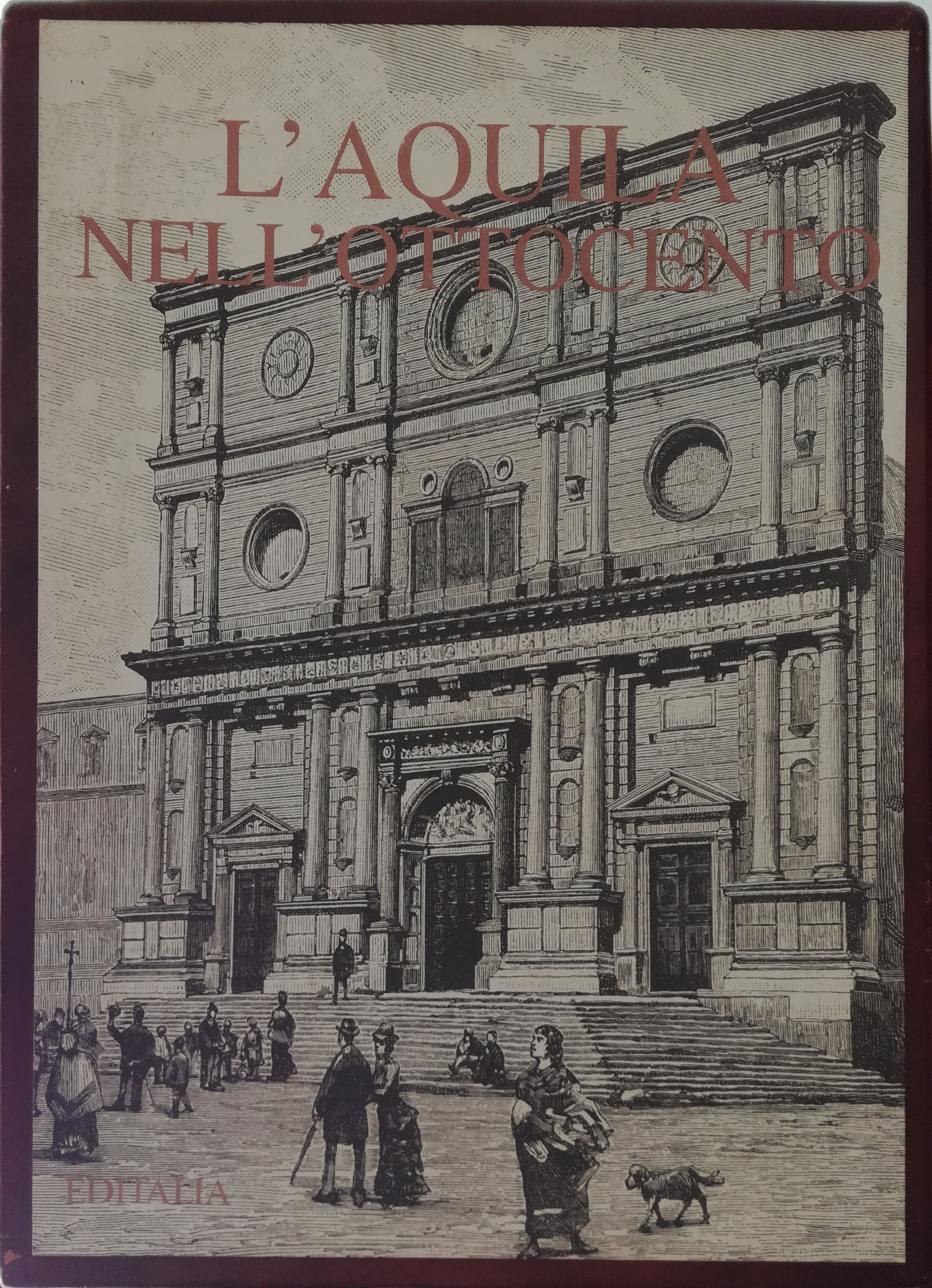 L'Aquila nell'ottocento - Editalia