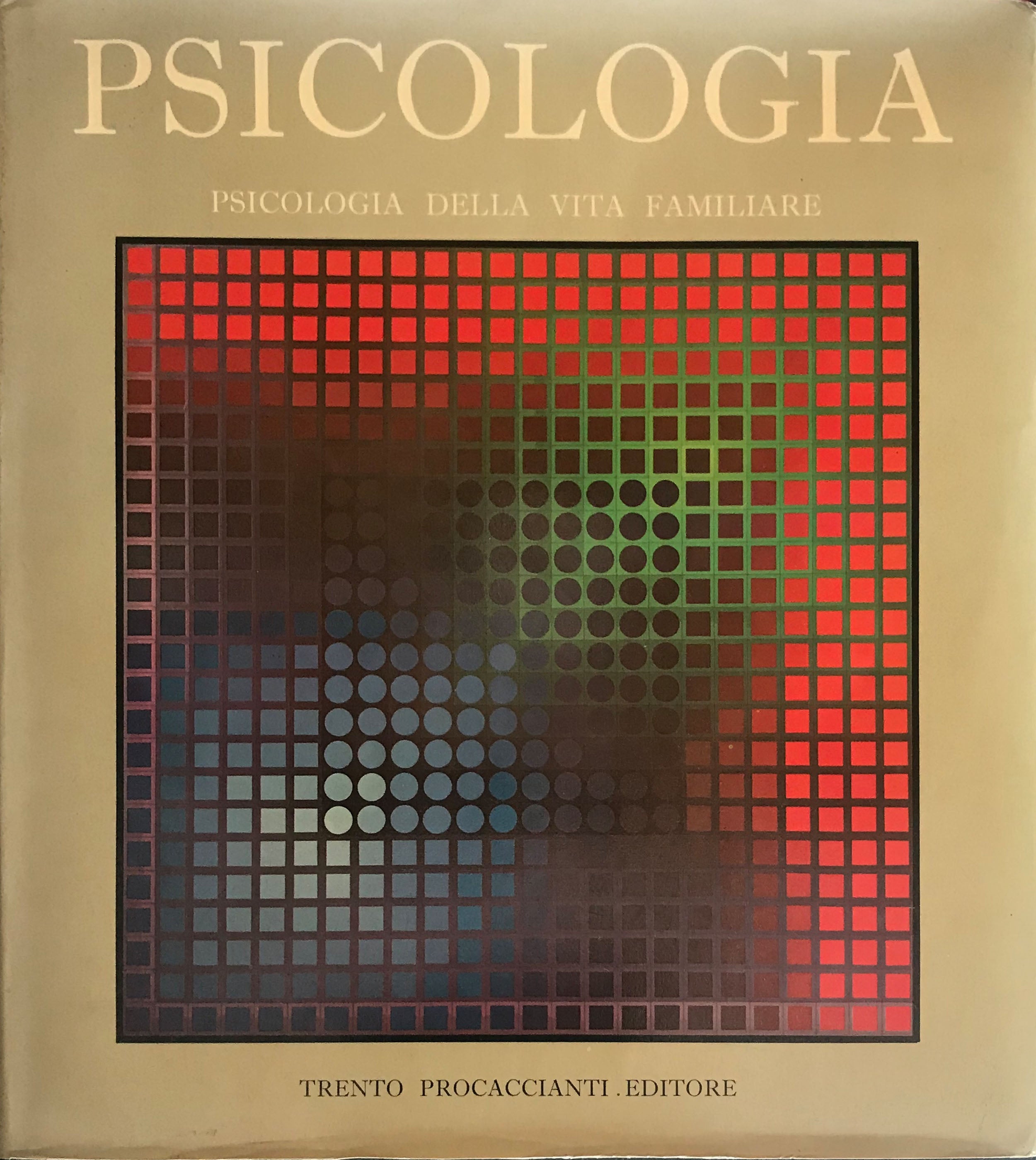 Psicologia della vita familiari - Trento Procaccianti Editore