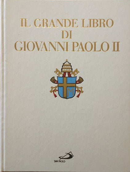 The Great Book of John Paul II - San Paolo Editore