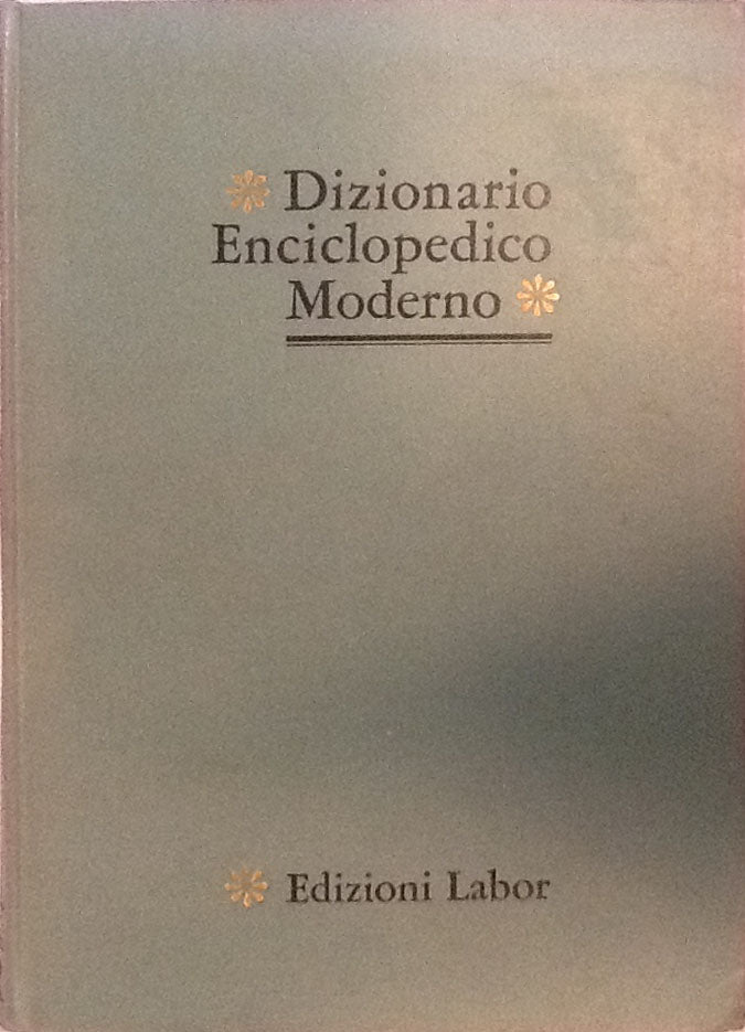 Dizionario enciclopedico moderno - Labor edizioni