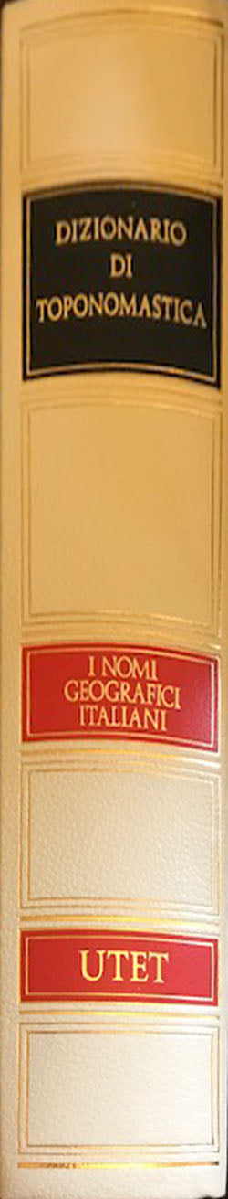 Dizionario di toponomastica - Utet