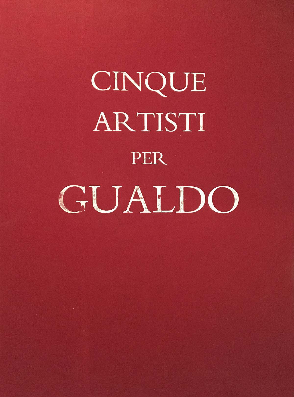 Collection - Five Artists for Gualdo