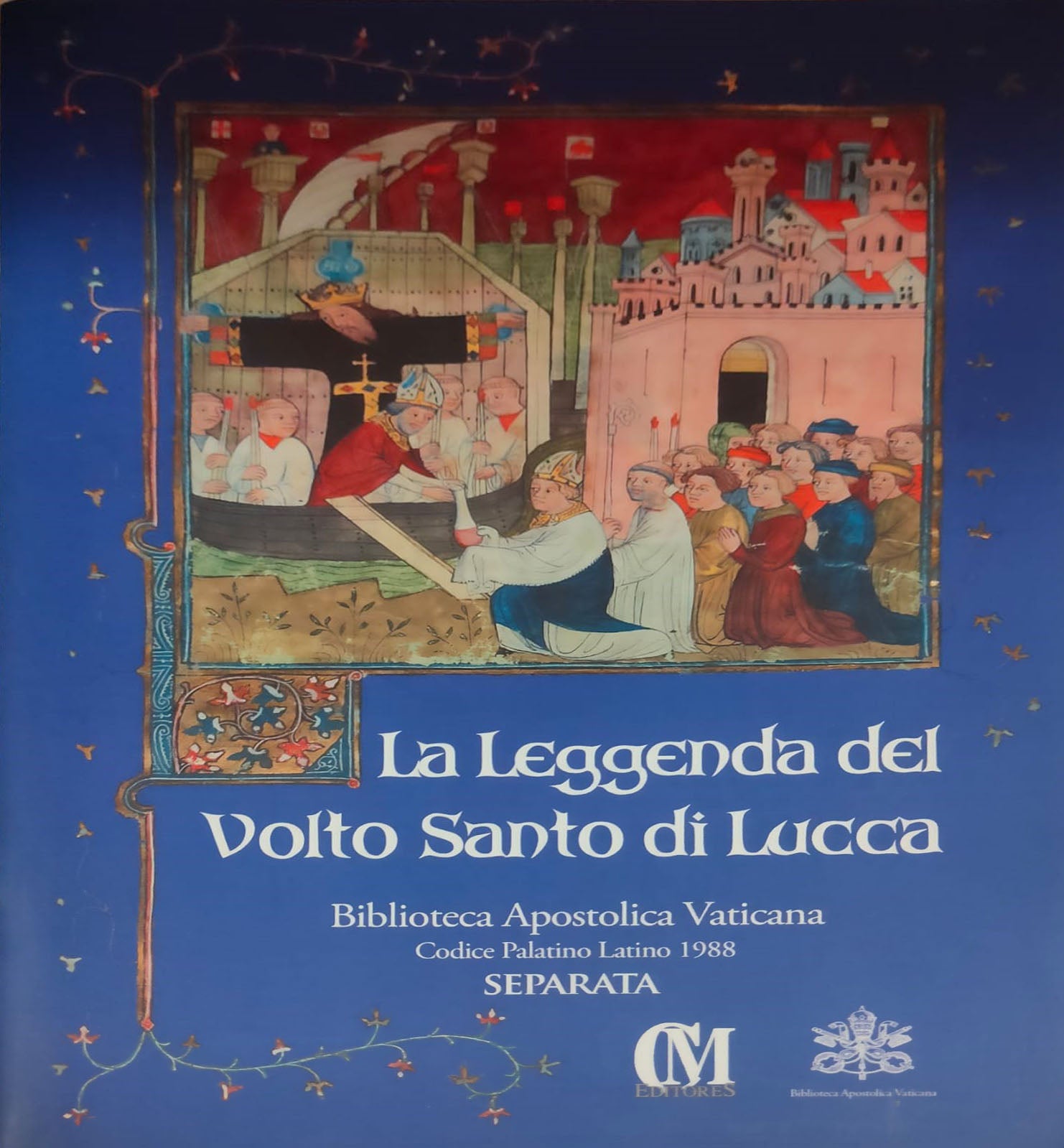 The Legend of the Holy Face of Lucca/The Amendment of the Holy Face - Vatican Apostolic Library (3 Volumes)