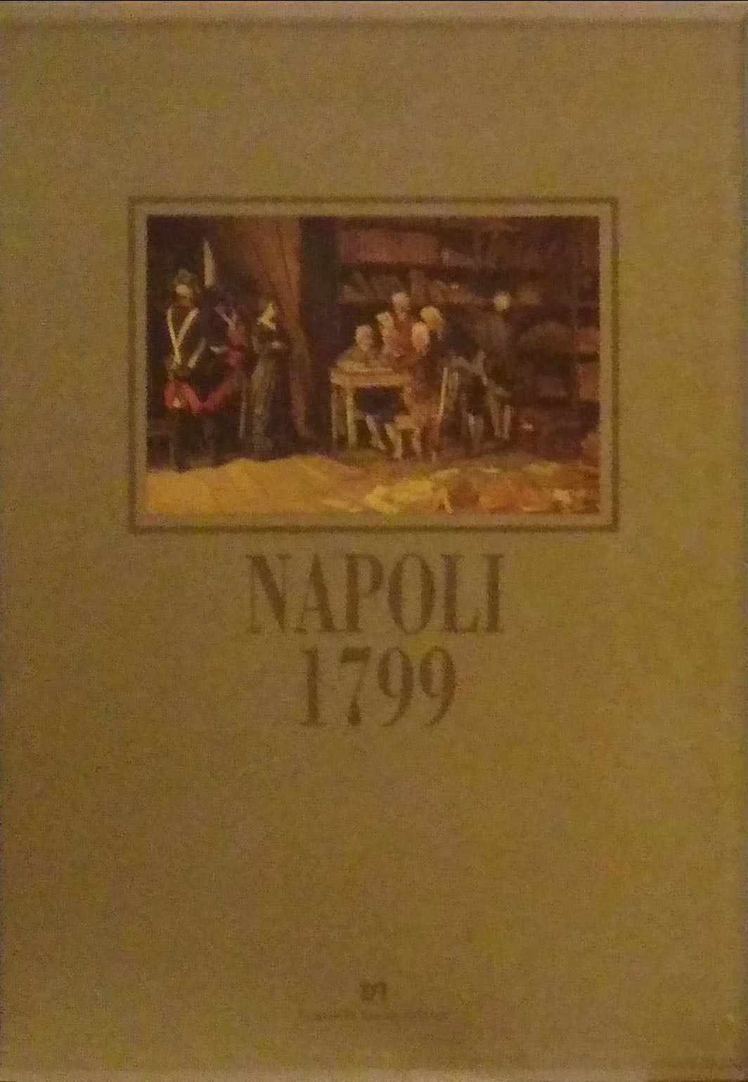 Napoli 1799 - Franco di Mauro Editore