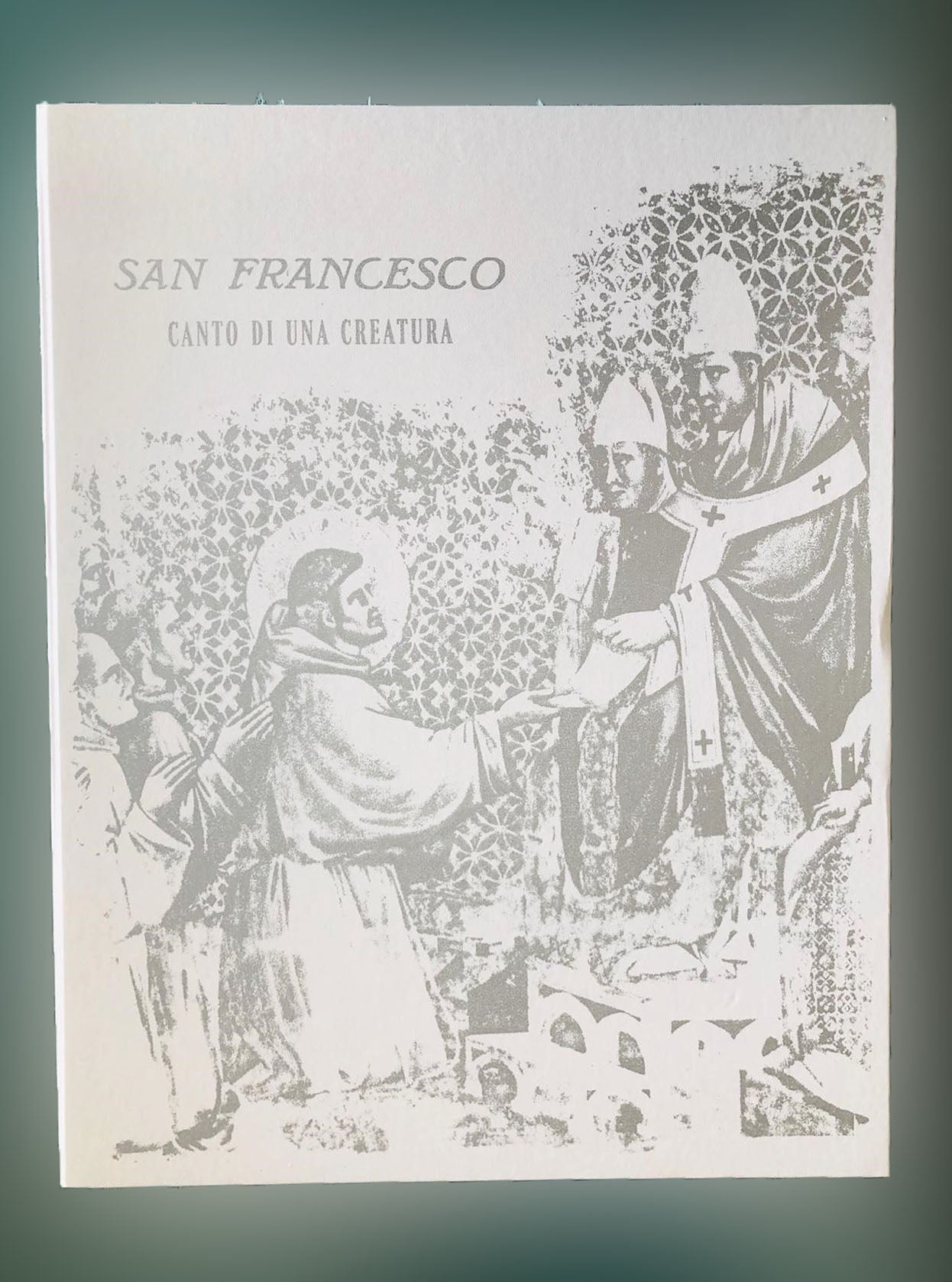 Giuliano Grittini - San Francesco canto di una creatura