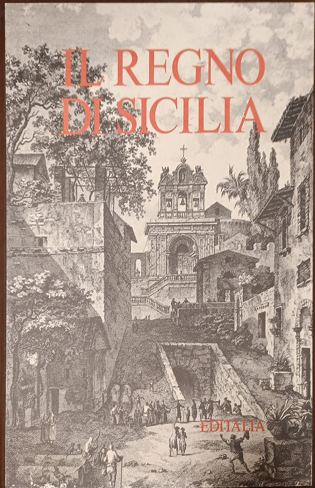 The Kingdom of Sicily - Arrigo Pecchioli (edited by)