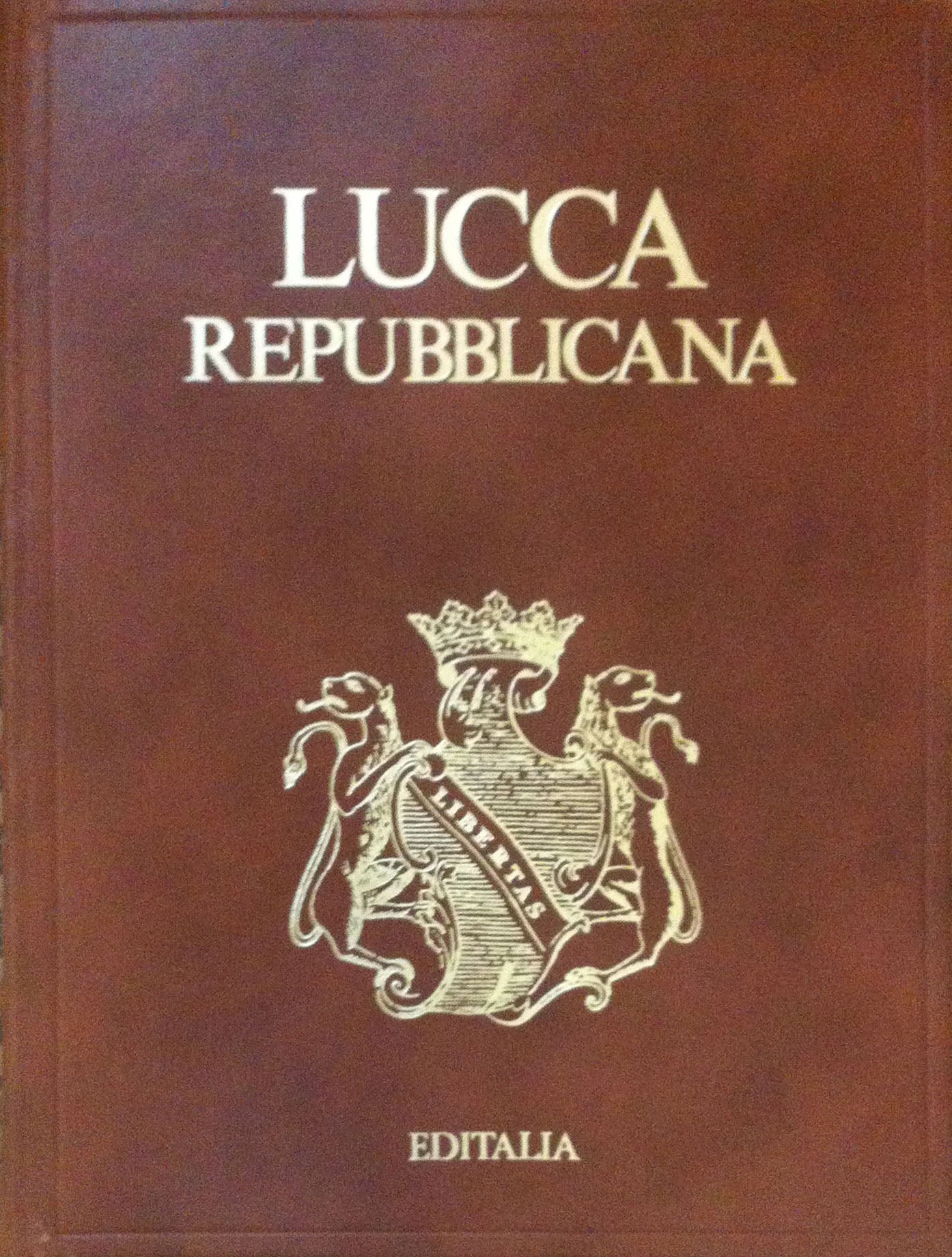 Lucca Repubblicana - Editalia
