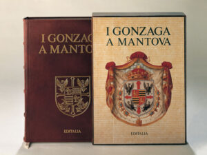 I Gonzaga a Mantova – Editalia